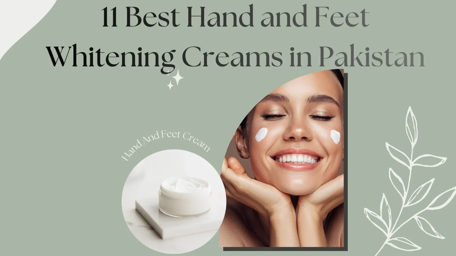 Best hand and foot whitening creams in Pakistan 2026